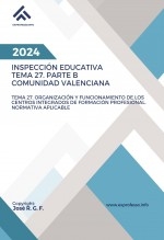 Tema 27. Parte B. Organización y funcionamiento de los centros integrados de Formación Profesional. Normativa aplicable