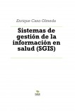 Sistemas de gestión de la información en salud (SGIS)