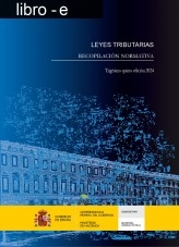 Libro LEYES TRIBUTARIAS. RECOPILACIÓN NORMATIVA. Trigésima quinta edición 2024, autor Libros del Ministerio de Hacienda