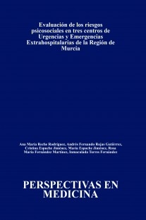 Evaluación de los riesgos psicosociales en tres centros de Urgencias y Emergencias Extrahospitalarias de la Región de Murcia