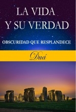 La vida y su verdad. Obscuridad que resplandece