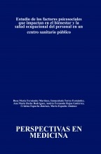 Estudio de los factores psicosociales que impactan en el bienestar y la salud ocupacional del personal en un centro sanitario público