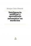 Inteligencia artificial y aprendizaje automático en medicina