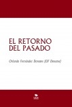 EL RETORNO DEL PASADO