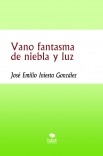 Vano fantasma de niebla y luz