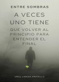 A veces uno tiene que volver al principio para entender el Final