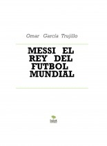 MESSI EL REY DEL FUTBOL MUNDIAL