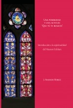 Una posibilidad y una actitud:“Que tú te realices”. Introducción a la espiritualidad del Maestro Eckhart (1260-1328)