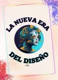 LA NUEVA ERA DEL DISEÑO