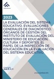 Tema 52: La Evaluación del Sistema Educativo: Finalidades, Ámbitos, Indicadores e Instrumentos. Evaluaciones Generales de Diagnóstico. Órganos de Gestión del Instituto de Evaluación del Ministerio de Educación, Cultura y Deportes. El Papel de la In