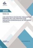 Tema 36: Los Centros Docentes. Requisitos Mínimos de los Centros que Imparten Enseñanzas de Régimen General