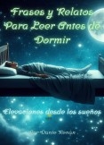 Frases y Relato Para Leer Antes de Dormir