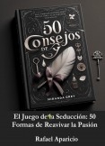 El Juego de la Seducción: 50 formas de reavivar la Pasión.