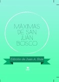 MÁXIMAS DE SAN JUAN BOSCO