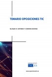 Bloque IV. Temario Oposiciones TIC. Sistemas y Comunicaciones.