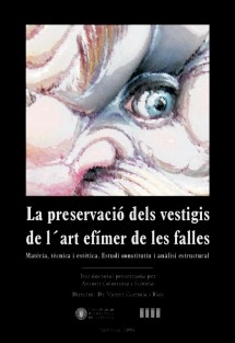 La preservació dels vestigis de l´art efímer de les falles