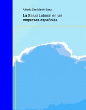 La Salud Laboral en las empresas españolas.