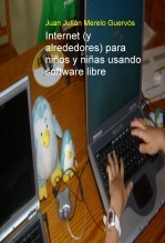 Internet (y alrededores) para niños y niñas usando software libre