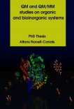 QM and QM/MM studies on organic and bioinorganic systems