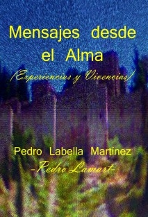 Mensajes desde el Alma (Experiencias y Vivencias)