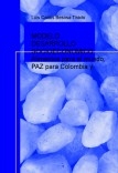 MODELO DESARROLLO SOCIOECONOMICO Alimentos para el mundo, PAZ para Colombia y