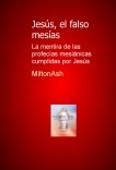 Jesús, el falso mesías