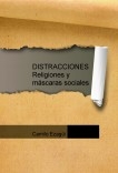 DISTRACCIONES - Religiones y máscaras sociales