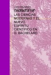 DINÁMICA DE LAS CIENCIAS MODERNAS Y EL NUEVO ESPÍRITU CIENTÍFICO EN G. BACHELARD