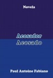 " Acosador Acosado."         Novela.