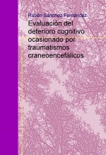 Evaluación del deterioro cognitivo ocasionado por traumatismos craneoencefálicos