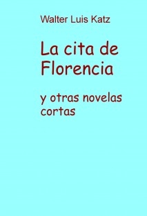 La cita de Florencia y otras novelas cortas