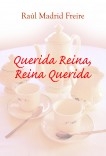 Querida Reina, Reina Querida