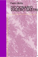 DICCIONARIO VIAJERO GASTRONÒMICO-ESPAÑOL-INGLÈS-PRONUNCIACIÒN