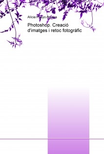 Photoshop. Creació d'imatges i retoc fotogràfic