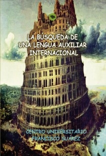 LA BÚSQUEDA DE UNA LENGUA AUXILIAR INTERNACIONAL