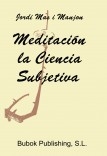 MEDITACION LA CIENCIA SUBJETIVA