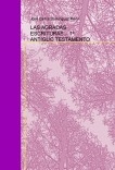 LAS AGRADAS ESCRITURAS .- 1º ANTIGUO TESTAMENTO