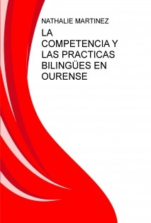 LA COMPETENCIA Y LAS PRÁCTICAS BILINGÜES EN OURENSE