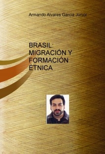 BRASIL: MIGRACIÓN Y FORMACIÓN ÉTNICA