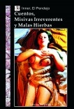 Cuentos, Misivas Irreverentes y Malas Hierbas