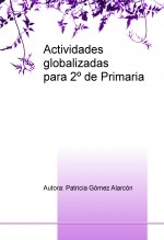 Actividades globalizadas para 2º de primaria