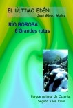 RIO BOROSA, 6 Grandes rutas