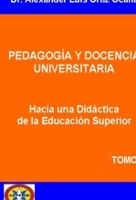 Hacia una Didáctica de la Educación Superior. Tomo 2