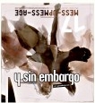 Y SIN EMBARGO magazine #17, mess-up mess-age