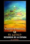 SUPERNOVA o el Mítico resurgir de la ESPADA  ISBN: 1305265161305