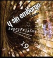 Y SIN EMBARGO magazine #19, superF#isSue