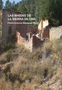 LAS MASÍAS DE LA SIERRA DE ONIL.