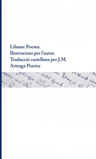 Liliana : Poema Ilustracions per l'autor. Traducció castellana per J.M. Arteaga Pereira
