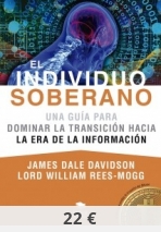 El Individuo Soberano: Una guía para dominar la transición hacia la era de la información