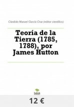 Teoría de la Tierra (1785, 1788), por James Hutton